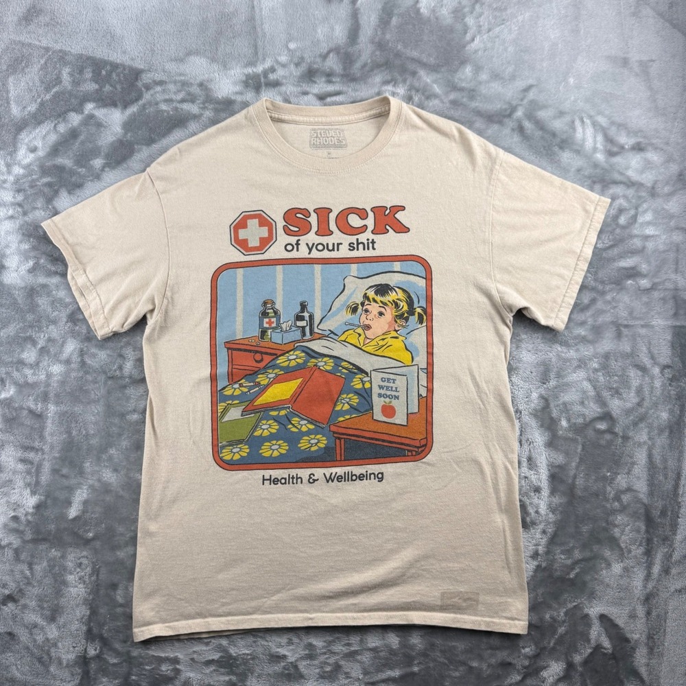Steven Rhodes Sick of Your Sht Graphic T-Shirt Tan Mens Medium Retro Humor
